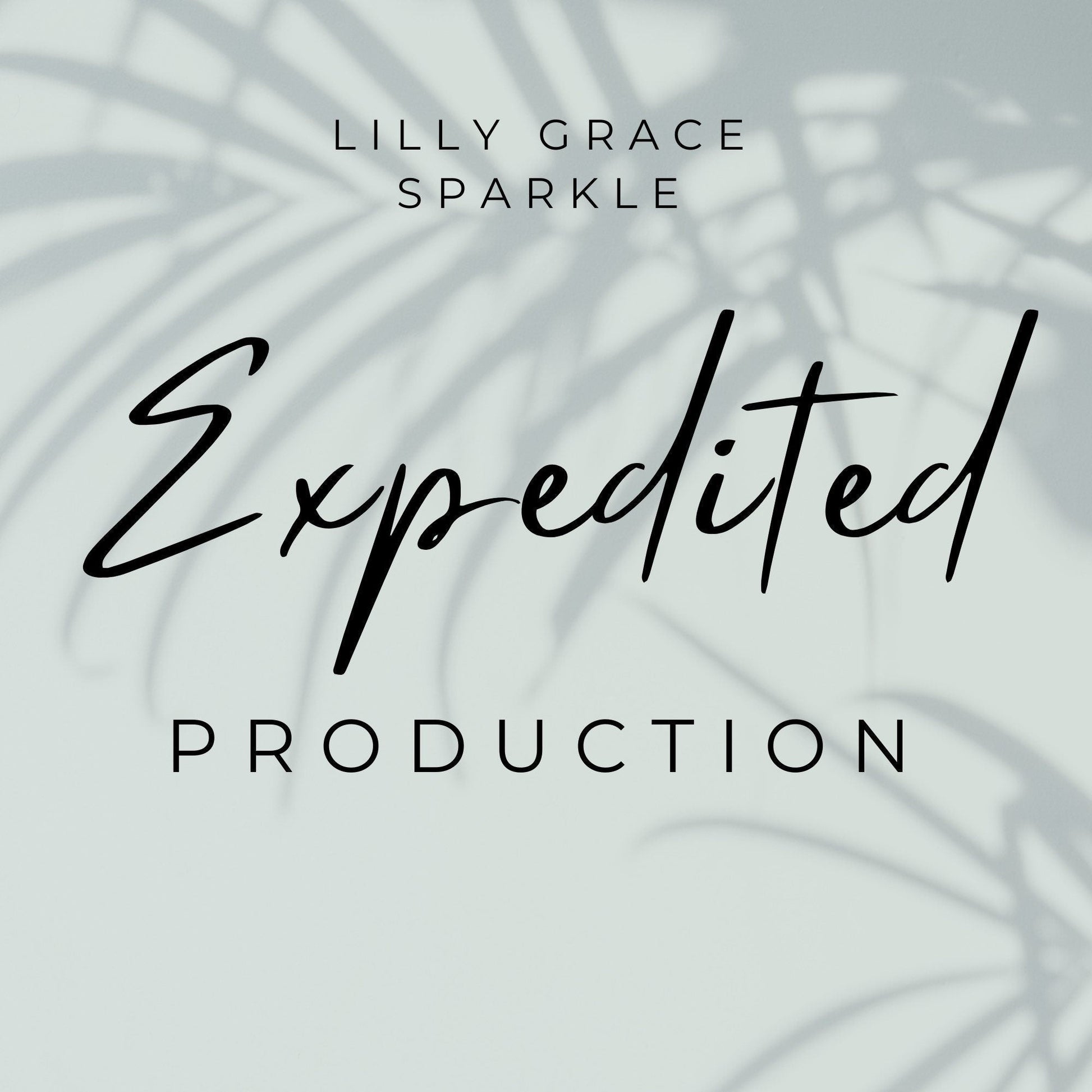 Expedited processing fee - Lilly Grace Sparkle Boutique