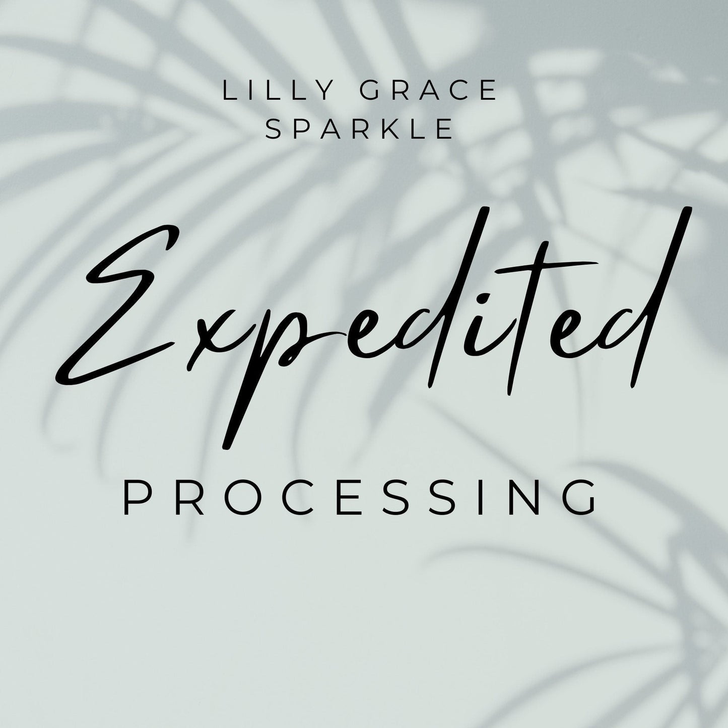 Expedited processing fee - Lilly Grace Sparkle Boutique